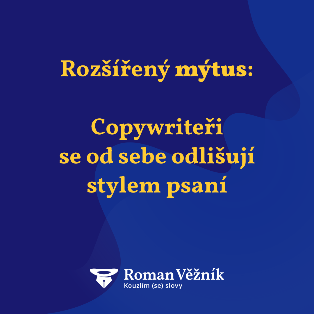 Mýtus: Copywriteři se od sebe odlišují autorským stylem